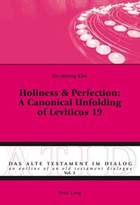 cover of the book Holiness & Perfection: A Canonical Unfolding of Leviticus 19