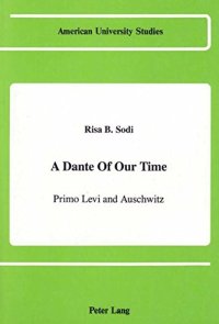 cover of the book A Dante Of Our Time: Primo Levi and Auschwitz