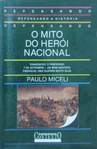 cover of the book O mito do herói nacional