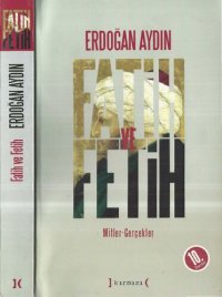 cover of the book Fatih ve Fetih: Mitler-Gerçekler