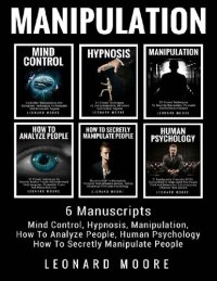 cover of the book Manipulation_ 6 Manuscripts_ Mind Control, Hypnosis, Manipulation