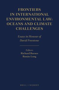 cover of the book Frontiers in International Environmental Law: Oceans and Climate Challenges Essays in Honour of David Freestone