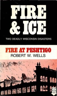 cover of the book Fire & ice : two deadly Wisconsin disasters.