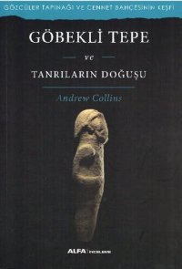 cover of the book Göbeklitepe ve Tanrıların Doğuşu