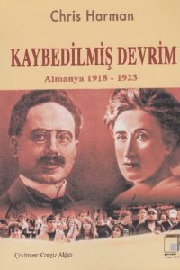 cover of the book Kaybedilmiş Devrim: Almanya 1918-1923