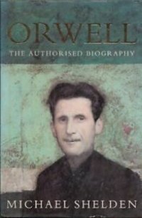 cover of the book Orwell: The Authorised Biography