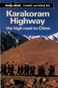 cover of the book Karakoram Highway: The High Road to China