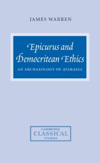 cover of the book Epicurus and Democritean Ethics: An Archaeology of Ataraxia