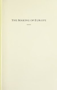 cover of the book The Making of Europe: Conquest, Colonization, and Cultural Change, 950-1350