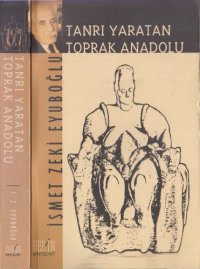 cover of the book Tanrı Yaratan Toprak; Anadolu