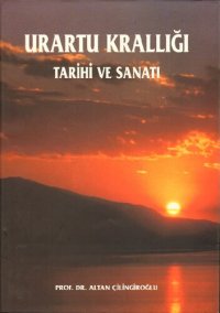 cover of the book Urartu Krallığı, Tarihi ve Sanatı