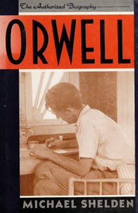 cover of the book Orwell: The Authorized Biography