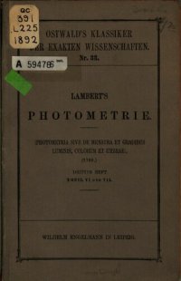 cover of the book Lambert's Photometrie (Photometria sive de mensura et gradibus luminis, colorum et umbrae) (1760)