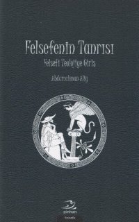 cover of the book Felsefenin Tanrısı: Felsefi Teolojiye Giriş