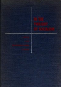 cover of the book In The Twilight Of Socialism: A History of the Revolutionary Socialists of Austria