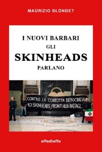 cover of the book I nuovi barbari. Gli skinheads parlano