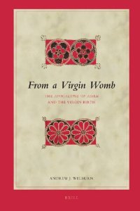 cover of the book From a Virgin Womb : The Apocalypse of Adam and the Virgin Birth