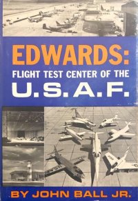 cover of the book Edwards: Flight Test Center Of The U.S.A.F