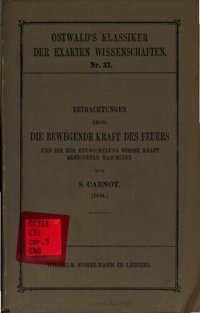 cover of the book Betrachtungen über die bewegende Kraft des Feuers und die zur Entwicklung dieser Kraft geeigneten Maschinen (1824)