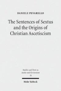 cover of the book The Sentences of Sextus and the Origins of Christian Ascetiscism