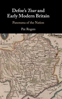 cover of the book Defoe's Tour and Early Modern Britain: Panorama of the Nation