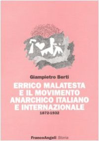 cover of the book Errico Malatesta e il movimento anarchico italiano e internazionale 1872-1932