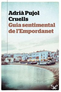 cover of the book Guia sentimental de l’Empordanet