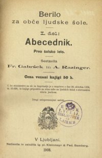 cover of the book Berilo za obče ljudske šole. I. del: Abecednik. Prvo šolsko leto