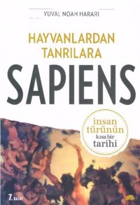 cover of the book Hayvanlardan Tanrılara, Sapiens: İnsan Türünün Kısa Bir Tarihi