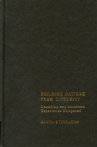 cover of the book Building Nations from Diversity: Canadian and American Experience Compared