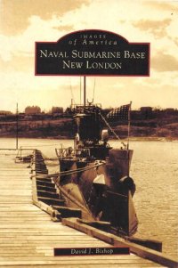 cover of the book Naval submarine base New London