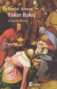 cover of the book Yakın Bakış: Resim Okumaları