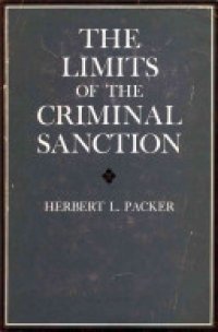 cover of the book The Limits of the Criminal Sanction