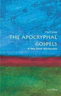 cover of the book The Apocryphal Gospels : A Very Short Introduction