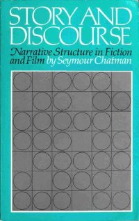 cover of the book Story and Discourse: Narrative Structure in Fiction and Film