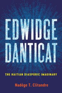 cover of the book Edwidge Danticat: The Haitian Diasporic Imaginary