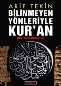 cover of the book Kur'an'ın Kökeni 2 (Bilinmeyen Yönleriyle Kur'an)