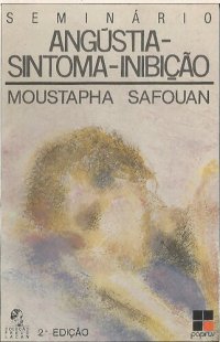 cover of the book Seminário: angústia, sintoma, inibição