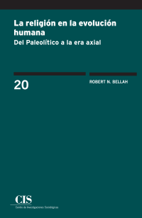 cover of the book La religión en la evolución humana: Del Paleolítico a la era axial