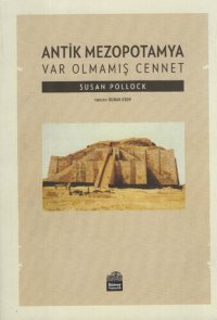 cover of the book Antik Mezopotamya - Var Olmamış Cennet