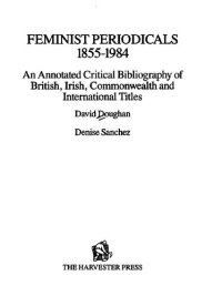 cover of the book Feminist periodicals, 1855-1984 : an annotated critical bibliography of British, Irish, Commonwealth and international titles