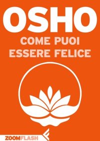 cover of the book Come puoi essere felice