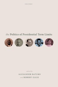 cover of the book The Politics of Presidential Term Limits