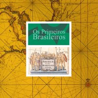 cover of the book Os primeiros brasileiros