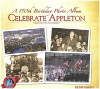 cover of the book Celebrate Appleton : a 150th birthday photo album