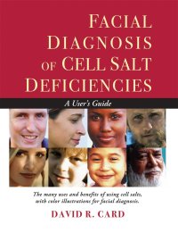 cover of the book Facial Diagnosis of Cell Salt Deficiencies: A User's Guide