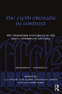 cover of the book The Fifth Crusade in Context. The crusading movement in the early thirteenth century