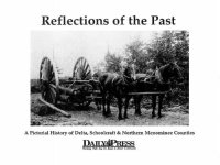 cover of the book Reflections of the past : a pictorial history of Delta, Schoolcraft & northern Menominee counties.