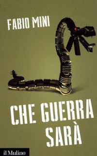 cover of the book Che guerrà sarà