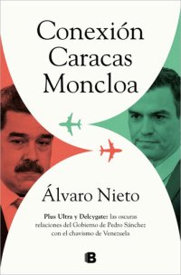 cover of the book Conexión Caracas-Moncloa